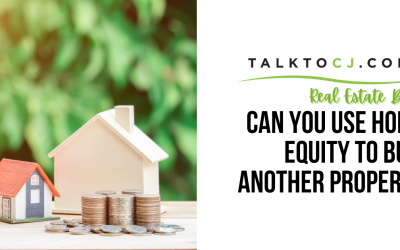 Can You Use Home Equity to Buy Another Home