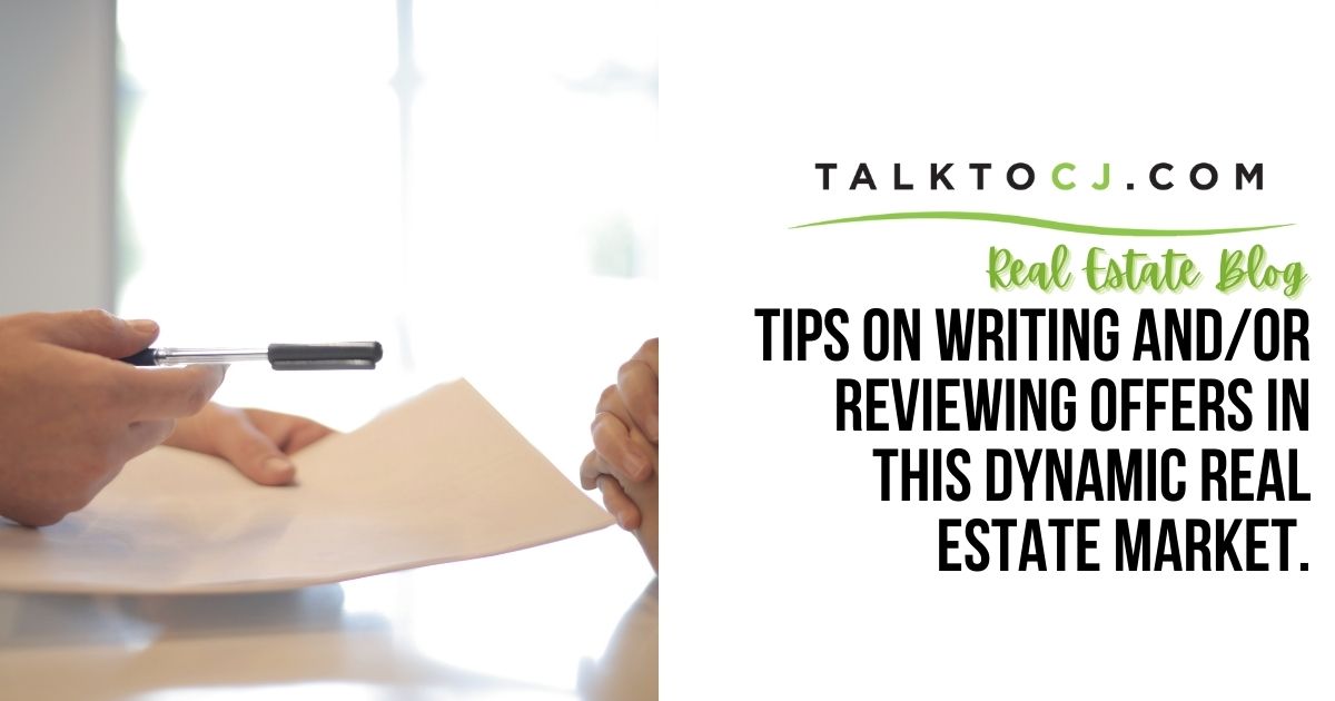 Tips on writing and/or reviewing offers in this dynamic real estate market
